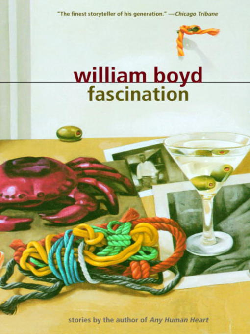 Title details for Fascination by William Boyd - Available